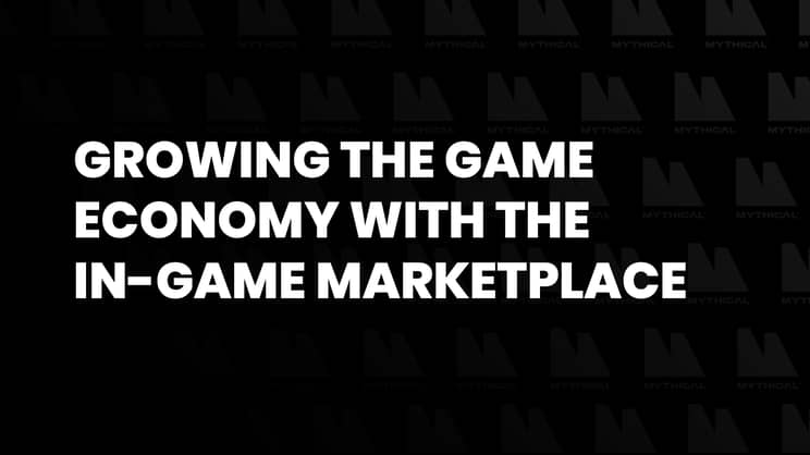 Growing the Game Economy with the In-Game Marketplace